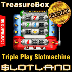 Click here to go to
                                Slotland!