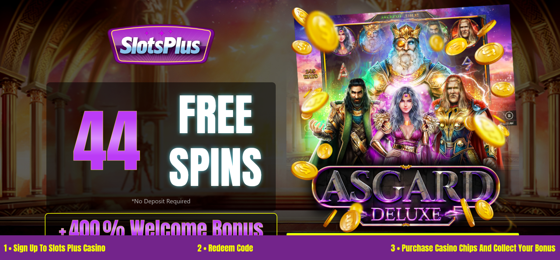 400% WELCOME
                                                  BONUS + 44 FREE SPINS